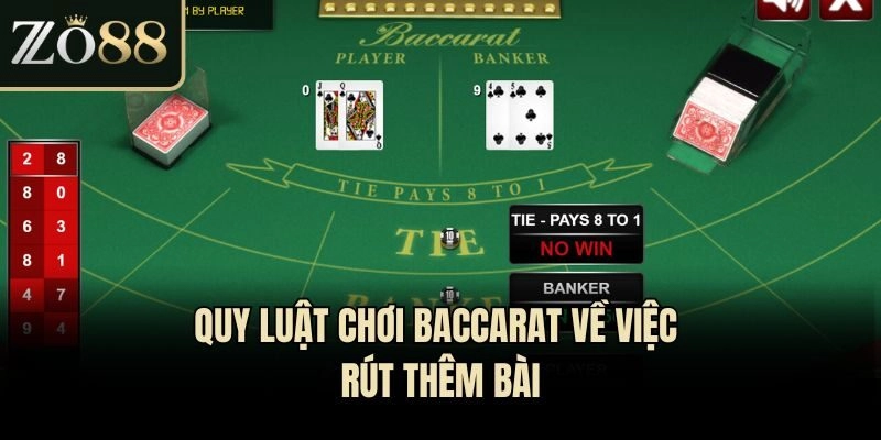 Quy luật chơi Baccarat về việc rút thêm bài